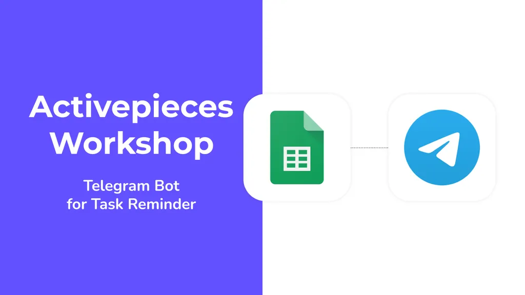 [Workshop] สร้างระบบแจ้งเตือน Telegram bot เมื่อใกล้กำหนดส่งงาน แบบ No-Code ด้วย Activepieces ใน 30 นาที